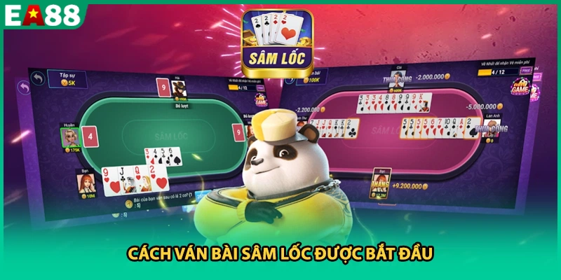 Cách ván bài Sâm lốc được bắt đầu