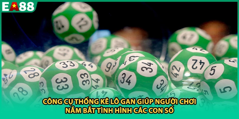 Công cụ thống kê lô gan giúp người chơi nắm bắt tình hình các con số