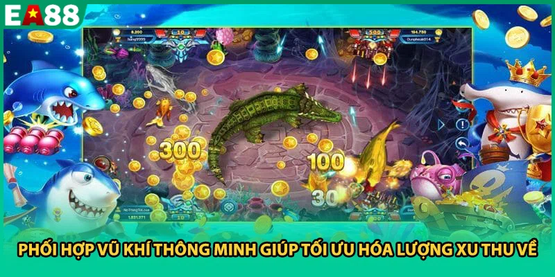 Phối hợp vũ khí thông minh giúp tối ưu hóa lượng xu thu về