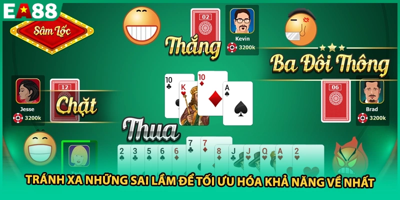 Tránh xa những sai lầm để tối ưu hóa khả năng về nhất